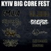 Kyiv Big Core Fest