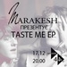 Marakesh - Taste Me EP